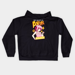 Funny People Who Don't Like Anime Are Not Real Kids Hoodie